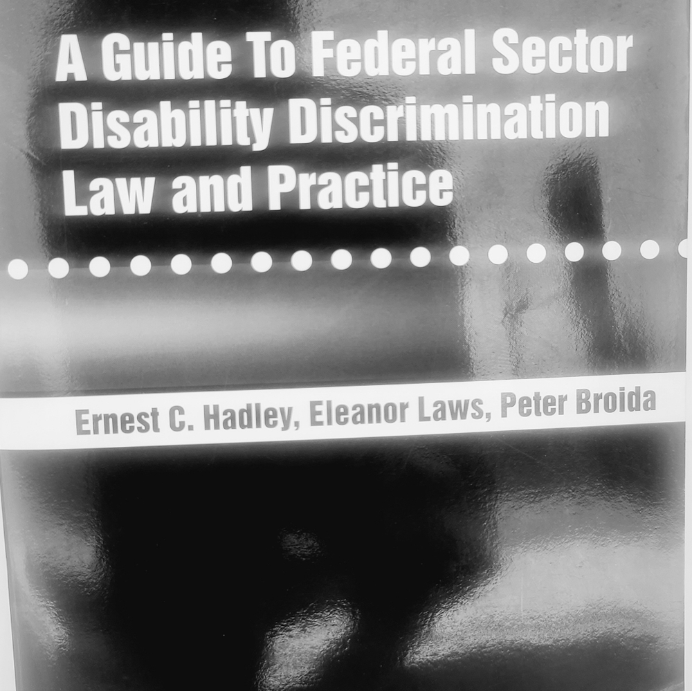 A Guide to Federal Sector Disability Discrimination Law & Practice Paperback
